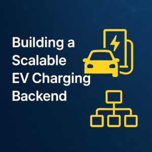 拡張性のあるEV充電ステーション管理システムのバックエンド設計 — Simplicoによる開発