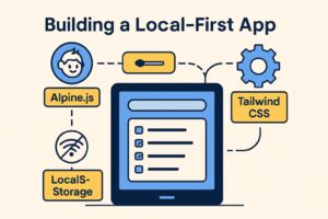สร้างเว็บแอป Local-First ด้วย Alpine.js — เร็ว ปลอดภัย และไม่ต้องใช้เซิร์ฟเวอร์