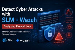 如何使用小语言模型(SLM)从 Wazuh 日志与防火墙 Syslog 中检测网络攻击